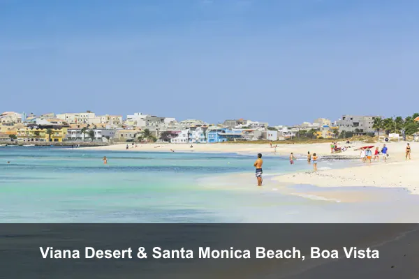 Viana Desert & Santa Monica Beach, Boa Vista