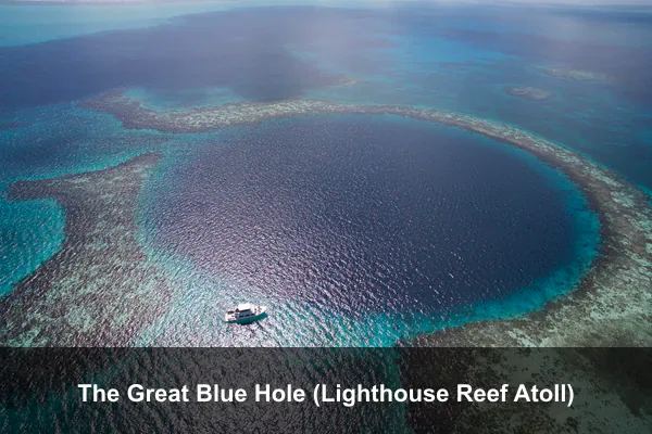 The Great Blue Hole (Lighthouse Reef Atoll)