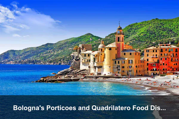 Bologna's Porticoes and Quadrilatero Food District