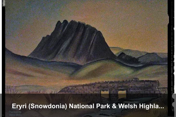 Eryri (Snowdonia) National Park & Welsh Highland Railway